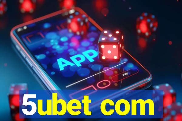 5ubet com